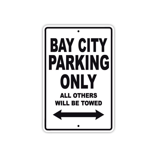 Bay City Parking Only All Others Will Be Towed Sea Ocean Beach Lake Boat Aluminum Metal Sign Plate