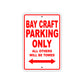 Bay Craft Parking Only All Others Will Be Towed Sea Ocean Beach Lake Boat Aluminum Metal Sign Plate