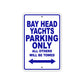 Bay Head Yachts Parking Only All Others Will Be Towed Sea Ocean Beach Lake Boat Aluminum Metal Sign Plate