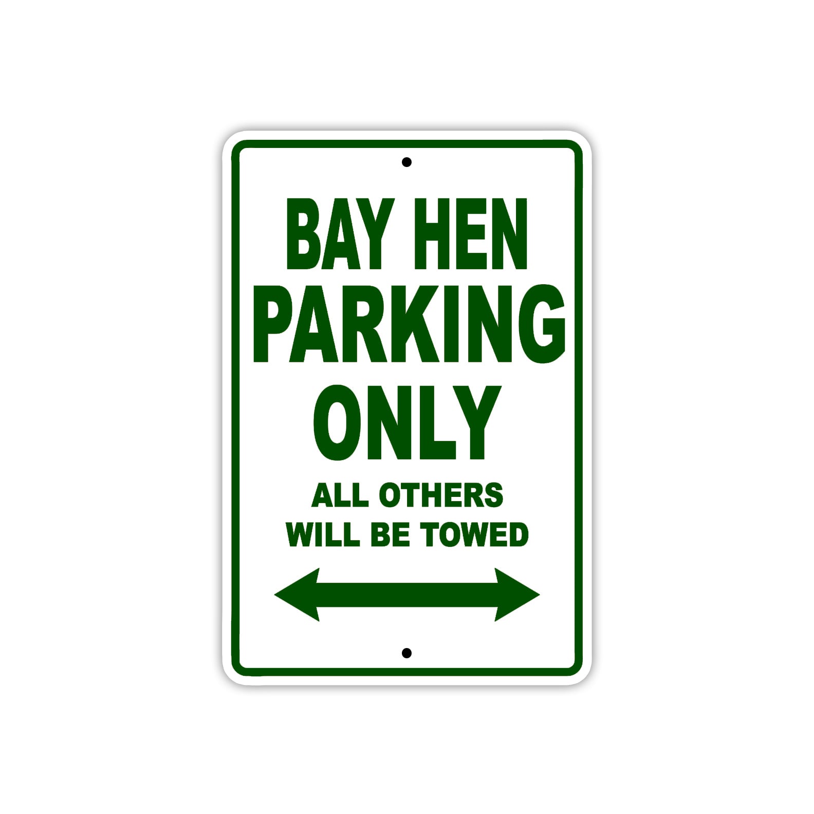 Bay Hen Parking Only All Others Will Be Towed Sea Ocean Beach Lake Boat Aluminum Metal Sign Plate