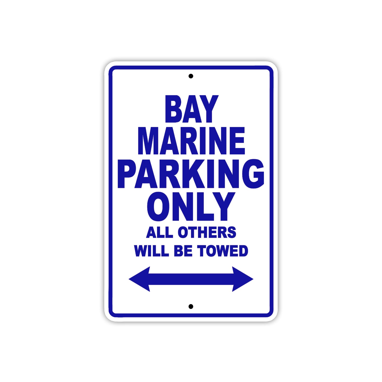 Bay Marine Parking Only All Others Will Be Towed Sea Ocean Beach Lake Boat Aluminum Metal Sign Plate