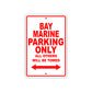 Bay Marine Parking Only All Others Will Be Towed Sea Ocean Beach Lake Boat Aluminum Metal Sign Plate