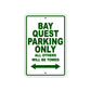 Bay Quest Parking Only All Others Will Be Towed Sea Ocean Beach Lake Boat Aluminum Metal Sign Plate