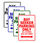 Bay Seeker Parking Only All Others Will Be Towed Sea Ocean Beach Lake Boat Aluminum Metal Sign Plate