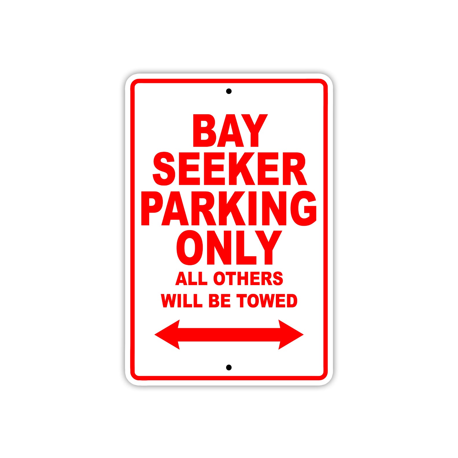 Bay Seeker Parking Only All Others Will Be Towed Sea Ocean Beach Lake Boat Aluminum Metal Sign Plate