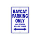 Baycat Parking Only All Others Will Be Towed Sea Ocean Beach Lake Boat Aluminum Metal Sign Plate
