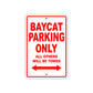 Baycat Parking Only All Others Will Be Towed Sea Ocean Beach Lake Boat Aluminum Metal Sign Plate