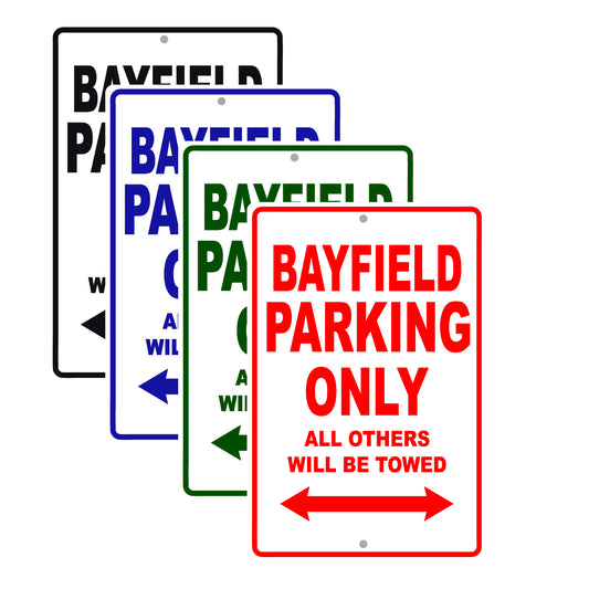 Bayfield Parking Only All Others Will Be Towed Sea Ocean Beach Lake Boat Aluminum Metal Sign Plate