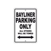 Bayliner Parking Only All Others Will Be Towed Sea Ocean Beach Lake Boat Aluminum Metal Sign Plate
