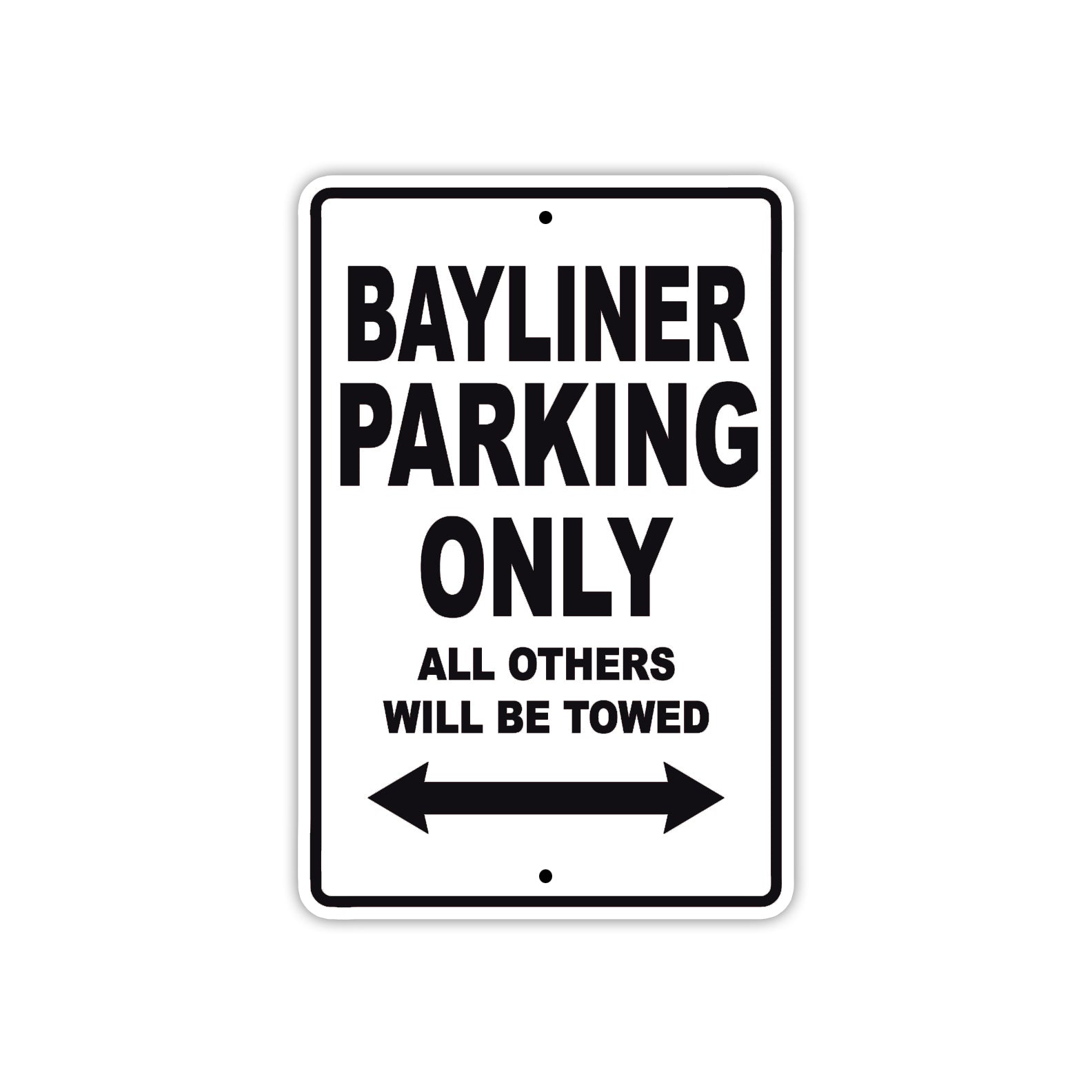 Bayliner Parking Only All Others Will Be Towed Sea Ocean Beach Lake Boat Aluminum Metal Sign Plate