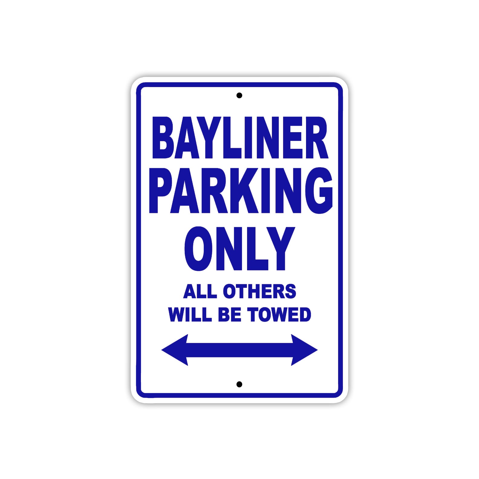 Bayliner Parking Only All Others Will Be Towed Sea Ocean Beach Lake Boat Aluminum Metal Sign Plate