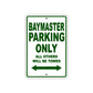 BayMaster Parking Only All Others Will Be Towed Sea Ocean Beach Lake Boat Aluminum Metal Sign Plate