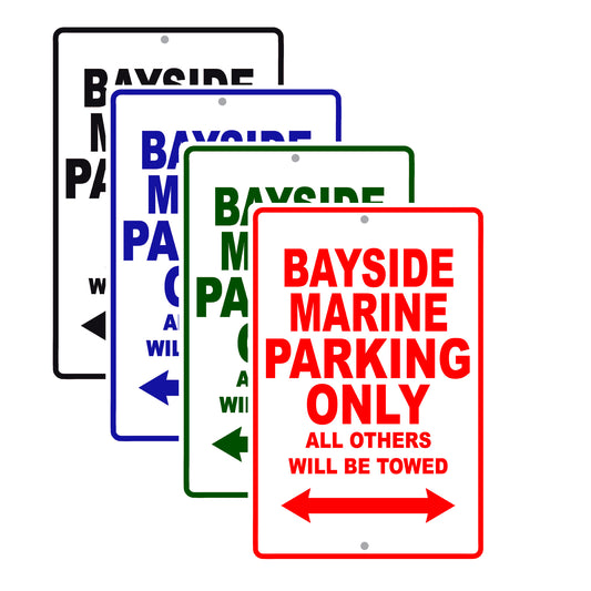 Bayside Marine Parking Only All Others Will Be Towed Sea Ocean Beach Lake Boat Aluminum Metal Sign Plate