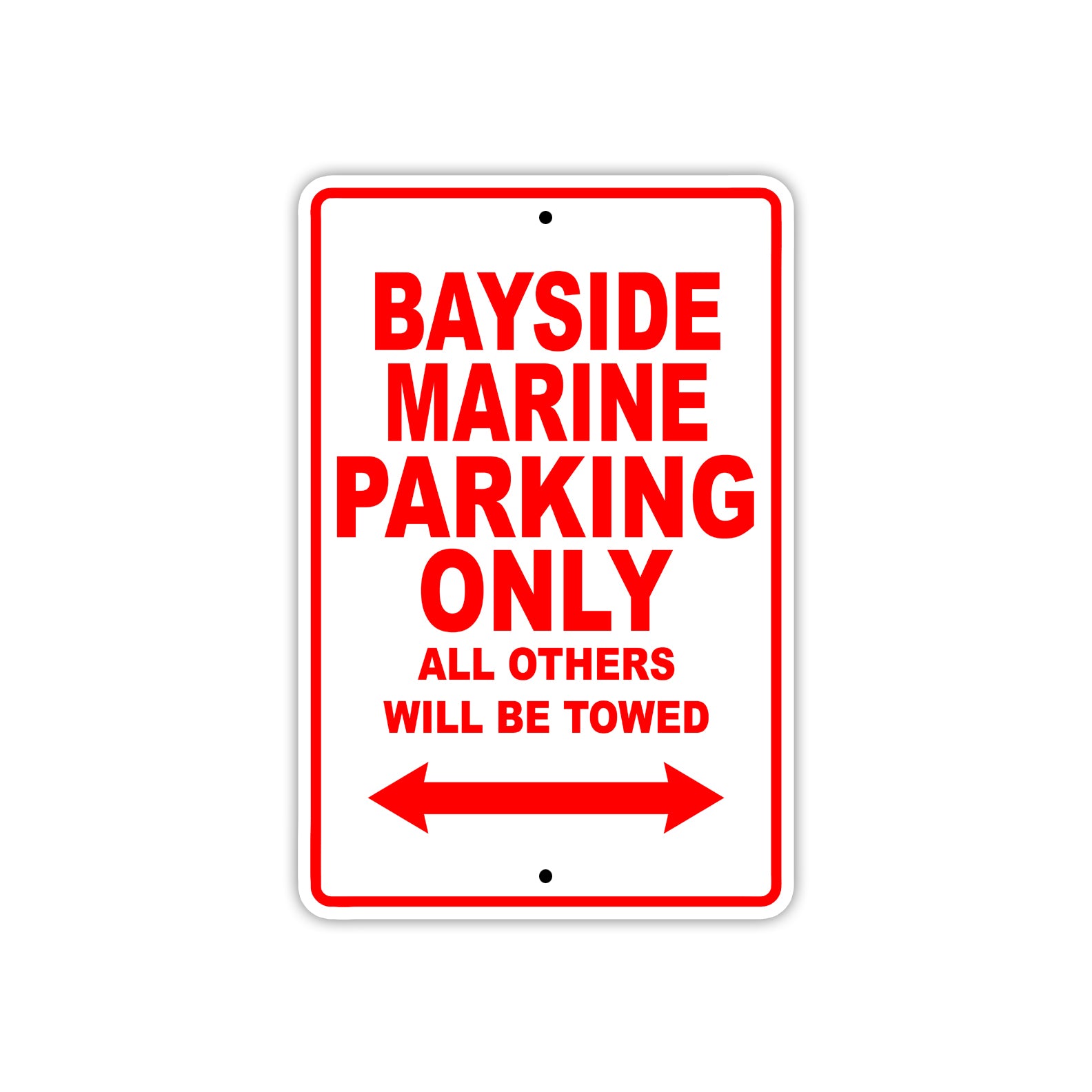 Bayside Marine Parking Only All Others Will Be Towed Sea Ocean Beach Lake Boat Aluminum Metal Sign Plate