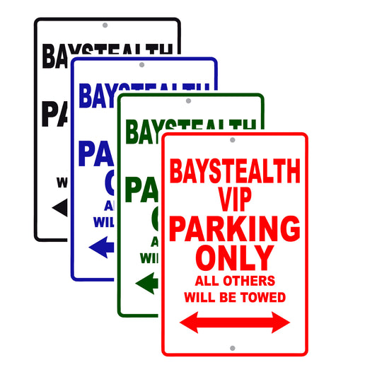 Bay Stealth Vip Parking Only All Others Will Be Towed Sea Ocean Beach Lake Boat Aluminum Metal Sign Plate