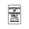 Bay Stealth Vip Parking Only All Others Will Be Towed Sea Ocean Beach Lake Boat Aluminum Metal Sign Plate