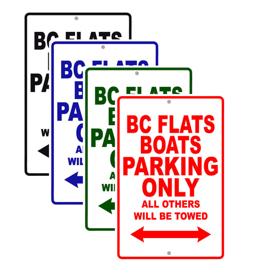 Bc Flats Boats Parking Only All Others Will Be Towed Sea Ocean Beach Lake Boat Aluminum Metal Sign Plate