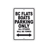 Bc Flats Boats Parking Only All Others Will Be Towed Sea Ocean Beach Lake Boat Aluminum Metal Sign Plate