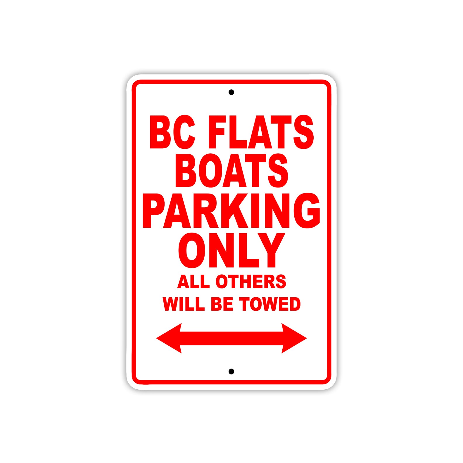 Bc Flats Boats Parking Only All Others Will Be Towed Sea Ocean Beach Lake Boat Aluminum Metal Sign Plate