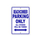 Beachcomber Parking Only All Others Will Be Towed Sea Ocean Beach Lake Boat Aluminum Metal Sign Plate
