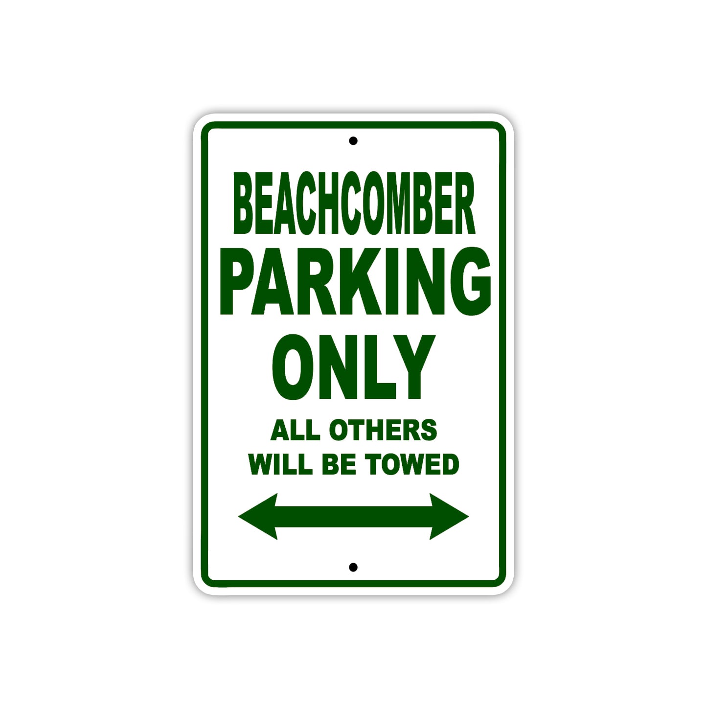 Beachcomber Parking Only All Others Will Be Towed Sea Ocean Beach Lake Boat Aluminum Metal Sign Plate