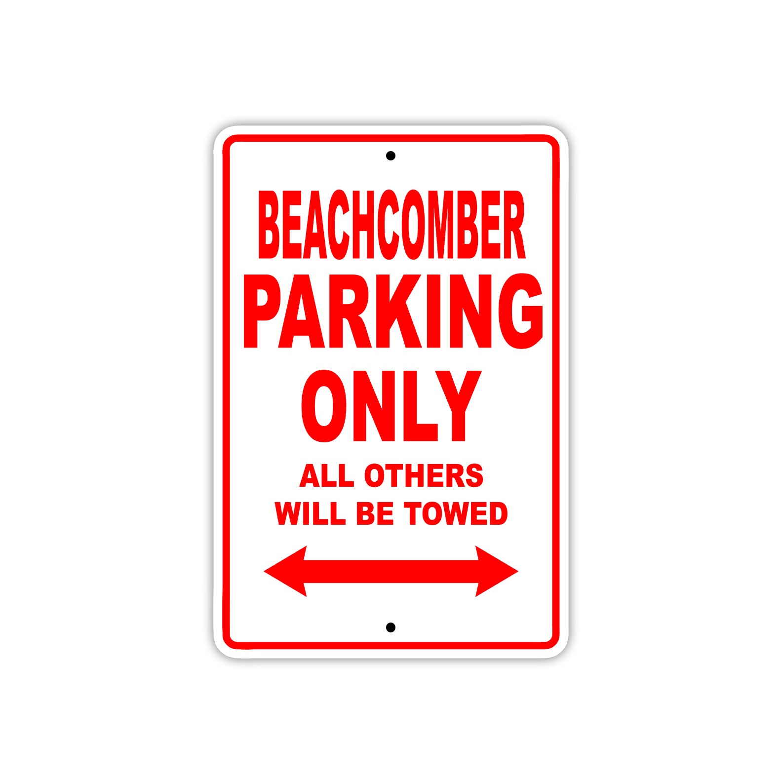 Beachcomber Parking Only All Others Will Be Towed Sea Ocean Beach Lake Boat Aluminum Metal Sign Plate