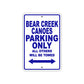 Bear Creek Canoes Parking Only All Others Will Be Towed Sea Ocean Beach Lake Boat Aluminum Metal Sign Plate
