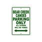 Bear Creek Canoes Parking Only All Others Will Be Towed Sea Ocean Beach Lake Boat Aluminum Metal Sign Plate
