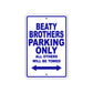 Beaty Brothers Parking Only All Others Will Be Towed Sea Ocean Beach Lake Boat Aluminum Metal Sign Plate