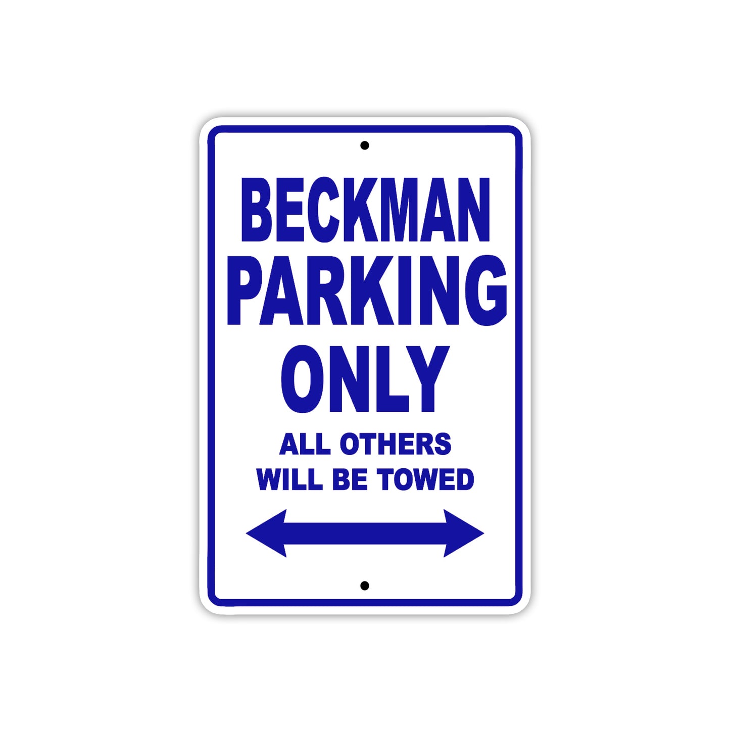 Beckman Parking Only All Others Will Be Towed Sea Ocean Beach Lake Boat Aluminum Metal Sign Plate