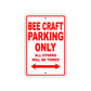 Bee Craft Parking Only All Others Will Be Towed Sea Ocean Beach Lake Boat Aluminum Metal Sign Plate