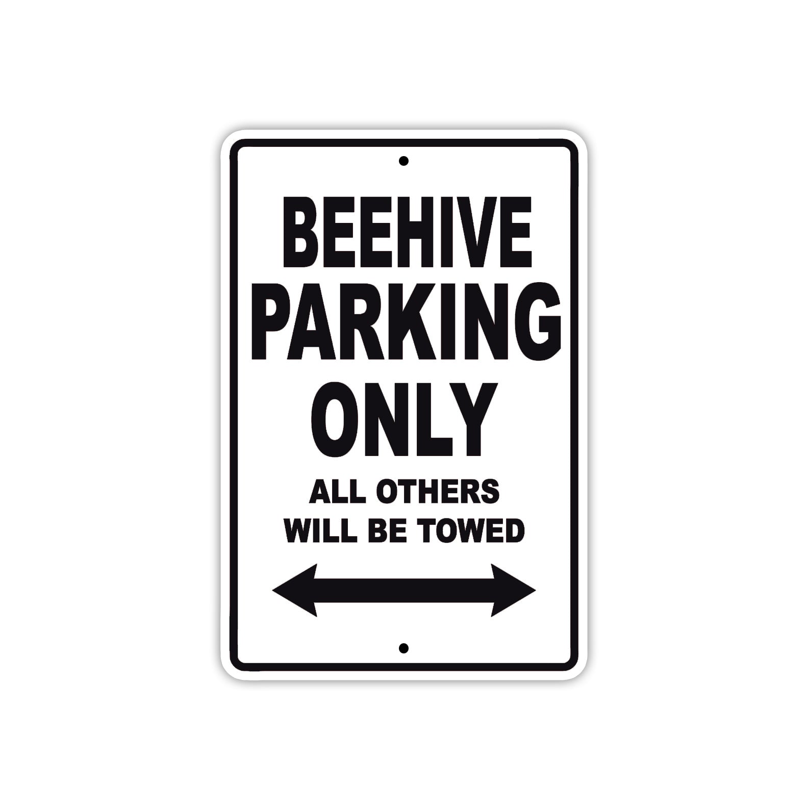 Beehive Parking Only All Others Will Be Towed Sea Ocean Beach Lake Boat Aluminum Metal Sign Plate