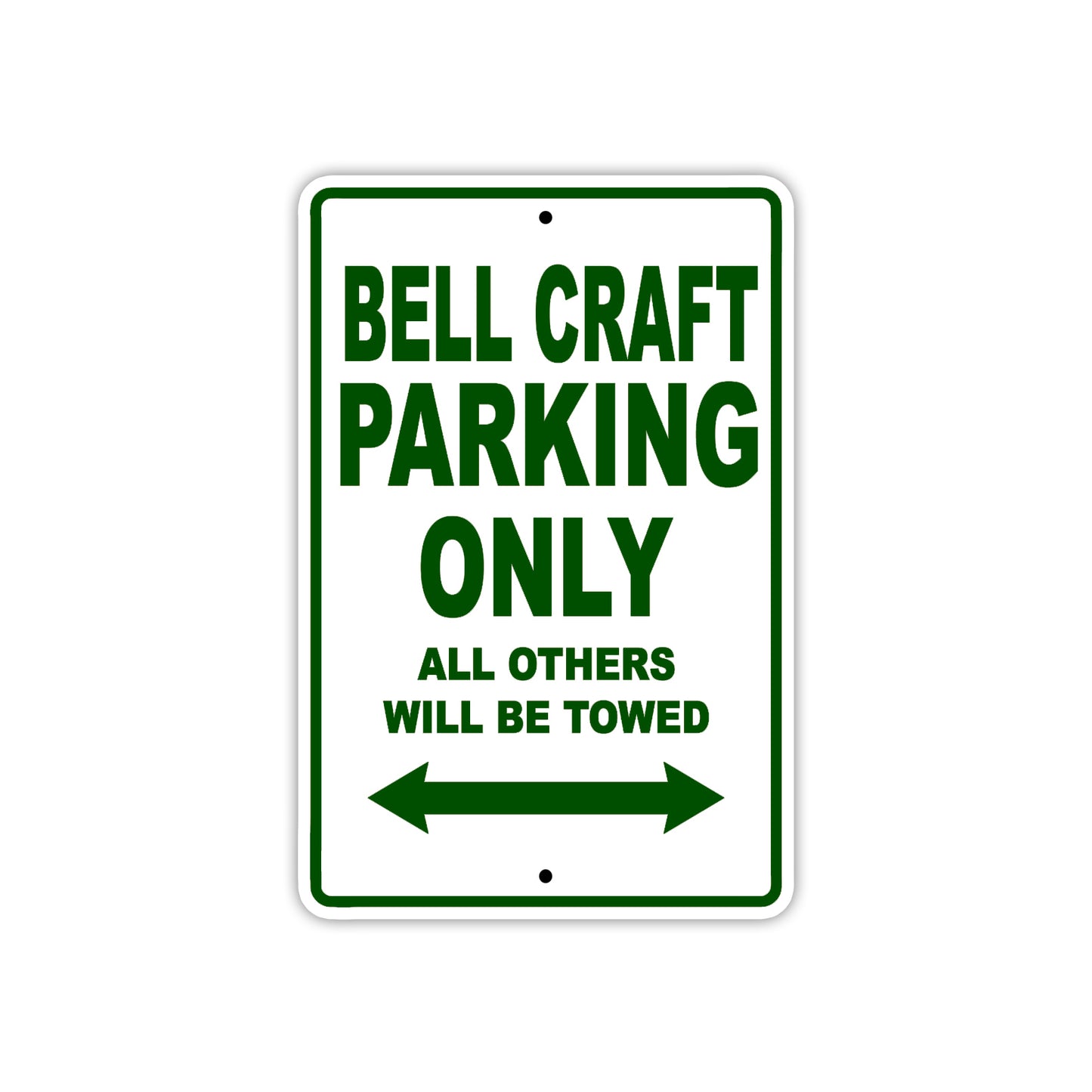 Bell Craft Parking Only All Others Will Be Towed Sea Ocean Beach Lake Boat Aluminum Metal Sign Plate