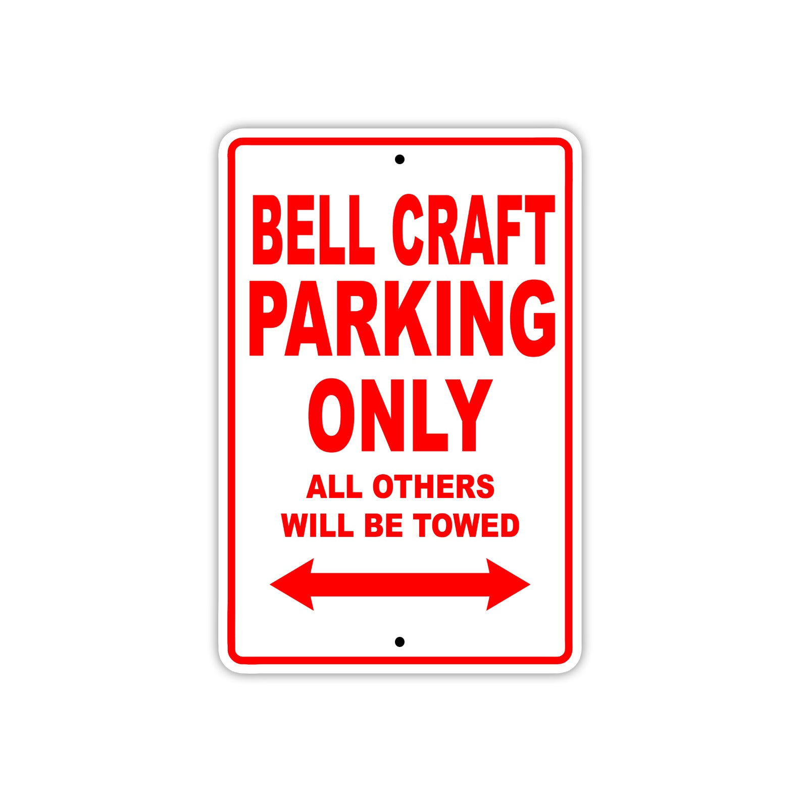Bell Craft Parking Only All Others Will Be Towed Sea Ocean Beach Lake Boat Aluminum Metal Sign Plate