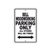 Bell Woodworking Parking Only All Others Will Be Towed Sea Ocean Beach Lake Boat Aluminum Metal Sign Plate