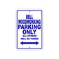 Bell Woodworking Parking Only All Others Will Be Towed Sea Ocean Beach Lake Boat Aluminum Metal Sign Plate