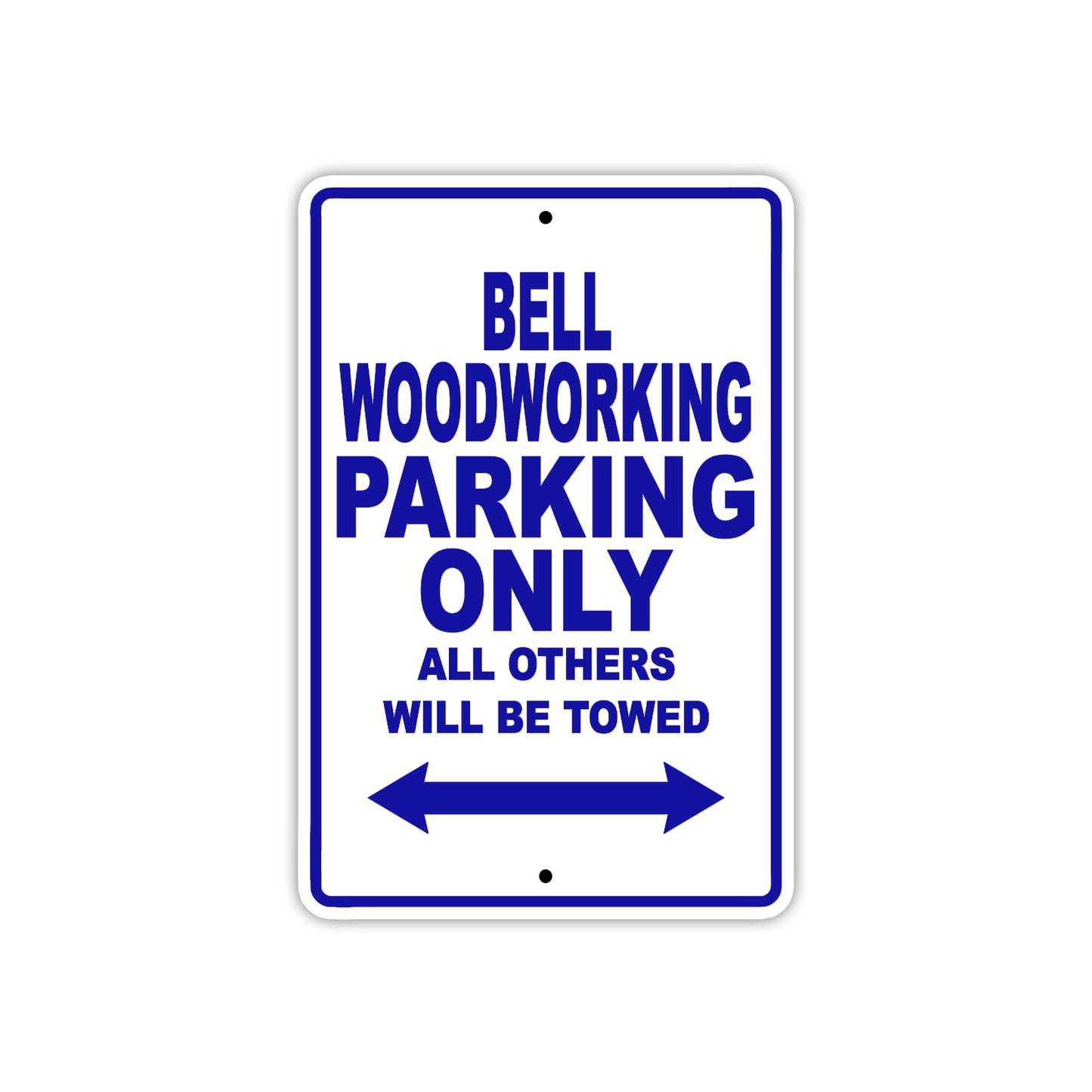 Bell Woodworking Parking Only All Others Will Be Towed Sea Ocean Beach Lake Boat Aluminum Metal Sign Plate