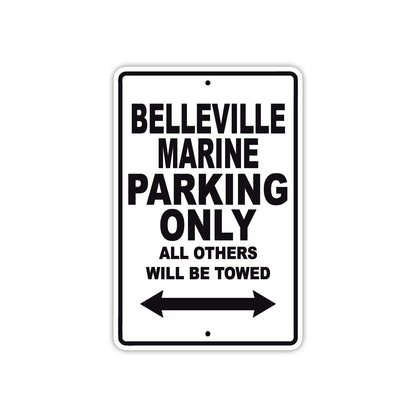 Belleville Marine Parking Only All Others Will Be Towed Sea Ocean Beach Lake Boat Aluminum Metal Sign Plate