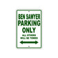 Ben Sawyer Parking Only All Others Will Be Towed Sea Ocean Beach Lake Boat Aluminum Metal Sign Plate