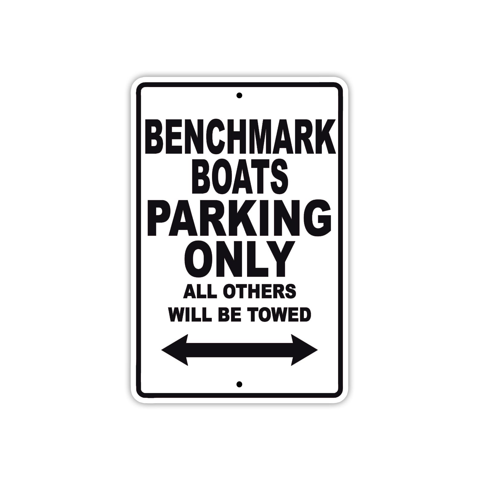 Benchmark Boats Parking Only All Others Will Be Towed Sea Ocean Beach Lake Boat Aluminum Metal Sign Plate