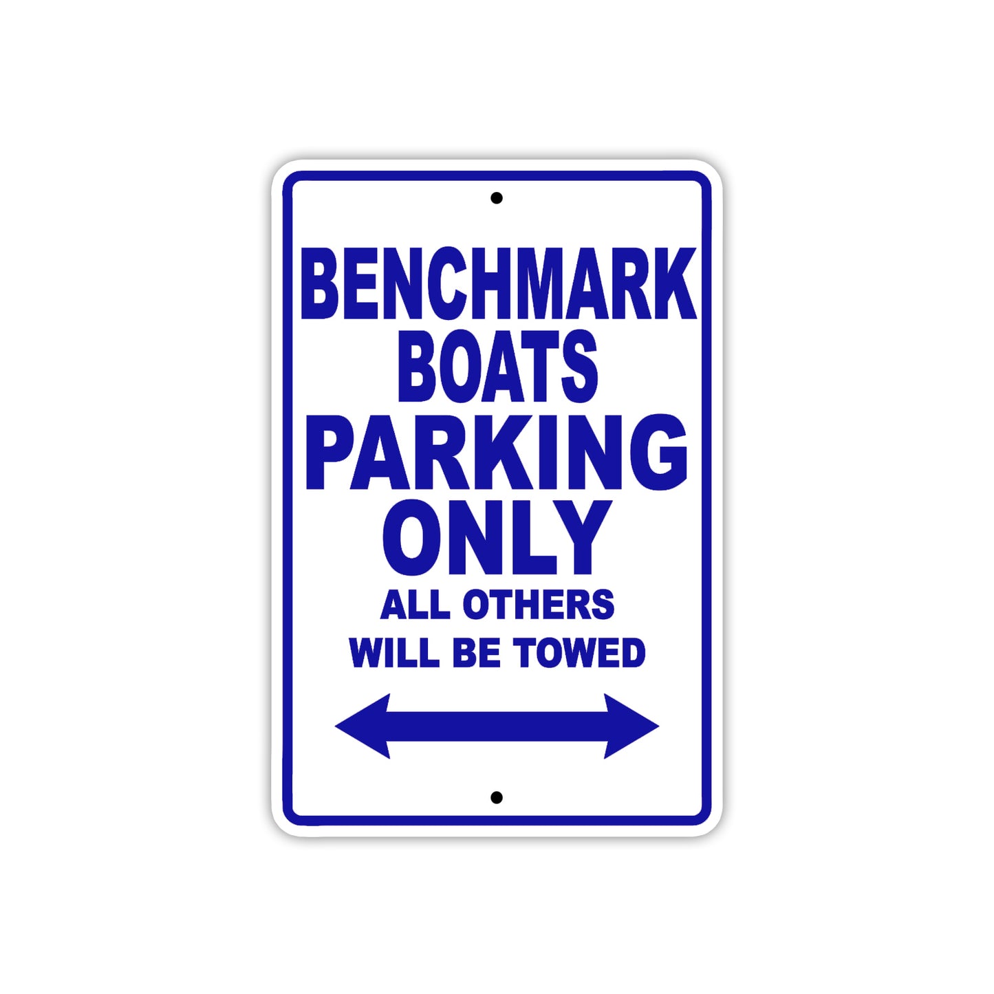 Benchmark Boats Parking Only All Others Will Be Towed Sea Ocean Beach Lake Boat Aluminum Metal Sign Plate