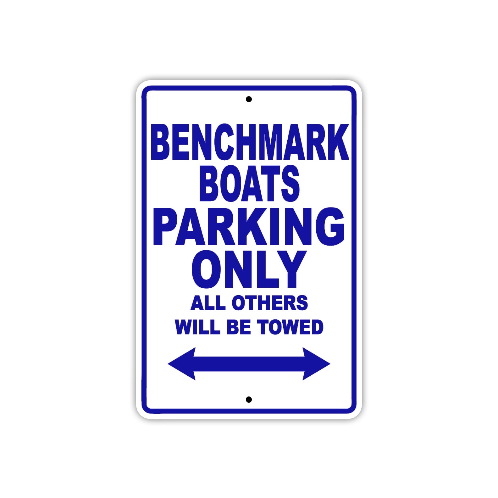 Benchmark Boats Parking Only All Others Will Be Towed Sea Ocean Beach Lake Boat Aluminum Metal Sign Plate