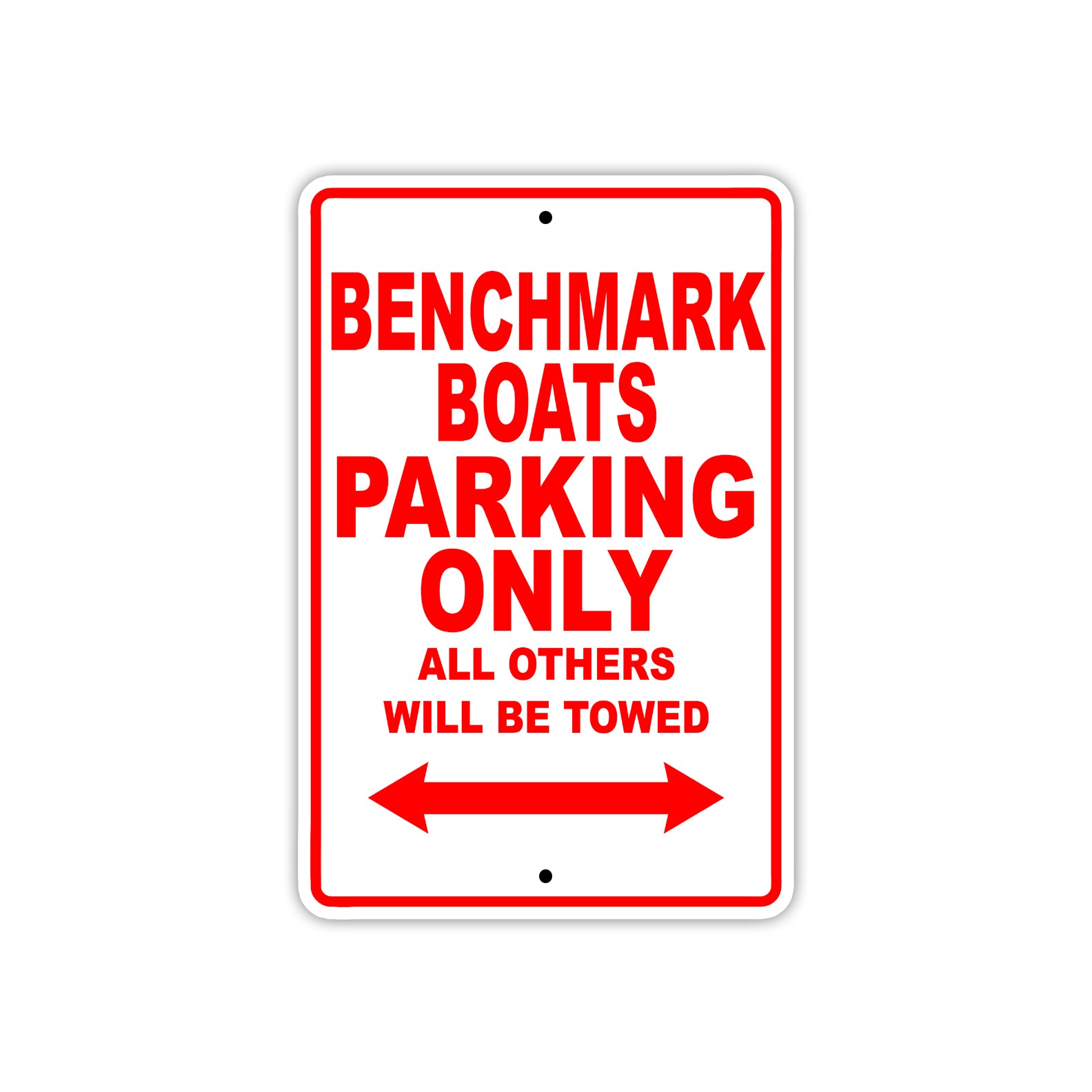 Benchmark Boats Parking Only All Others Will Be Towed Sea Ocean Beach Lake Boat Aluminum Metal Sign Plate