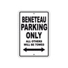 Beneteau Parking Only All Others Will Be Towed Sea Ocean Beach Lake Boat Aluminum Metal Sign Plate