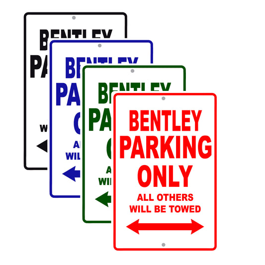 Bentley Parking Only All Others Will Be Towed Sea Ocean Beach Lake Boat Aluminum Metal Sign Plate