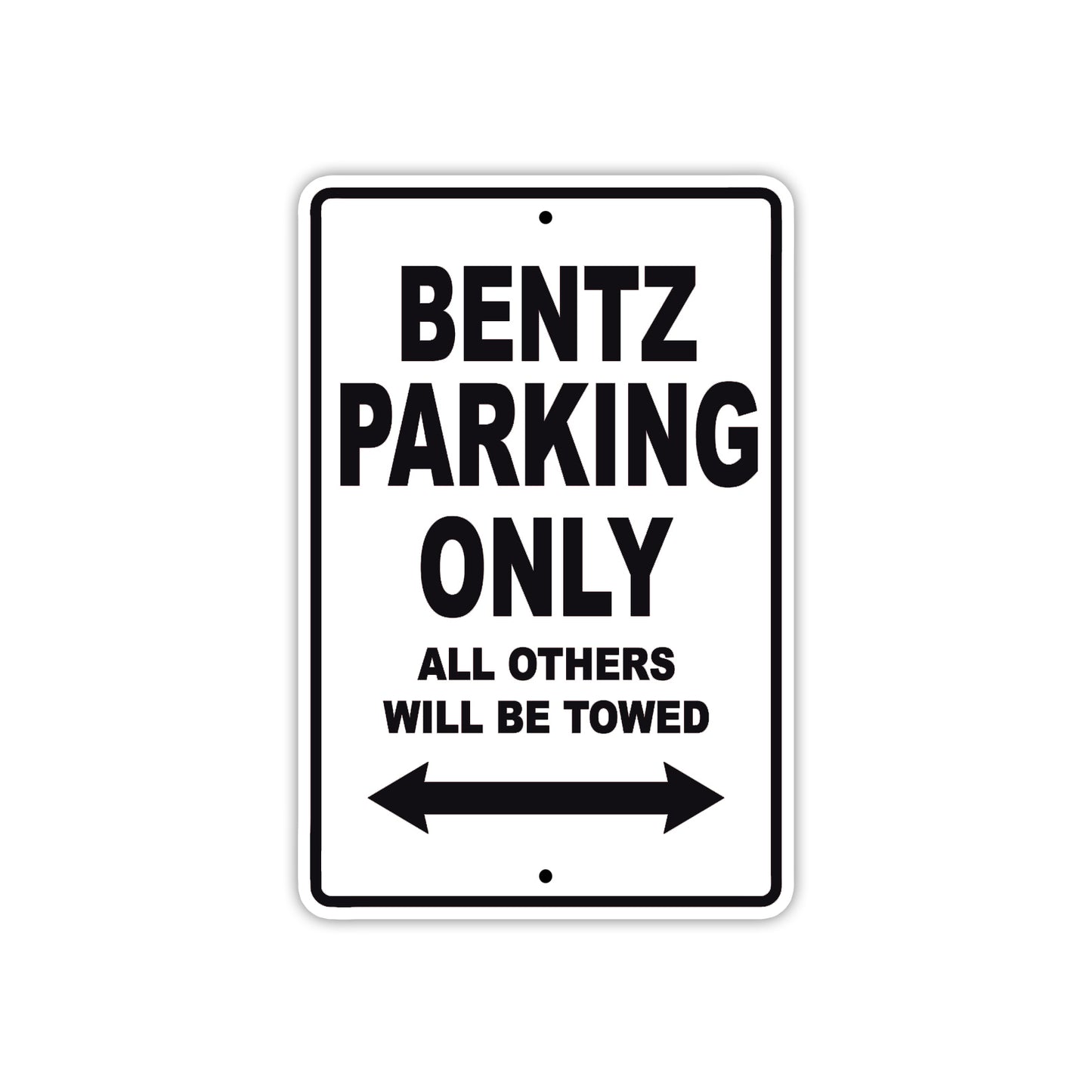 Bentz Parking Only All Others Will Be Towed Sea Ocean Beach Lake Boat Aluminum Metal Sign Plate