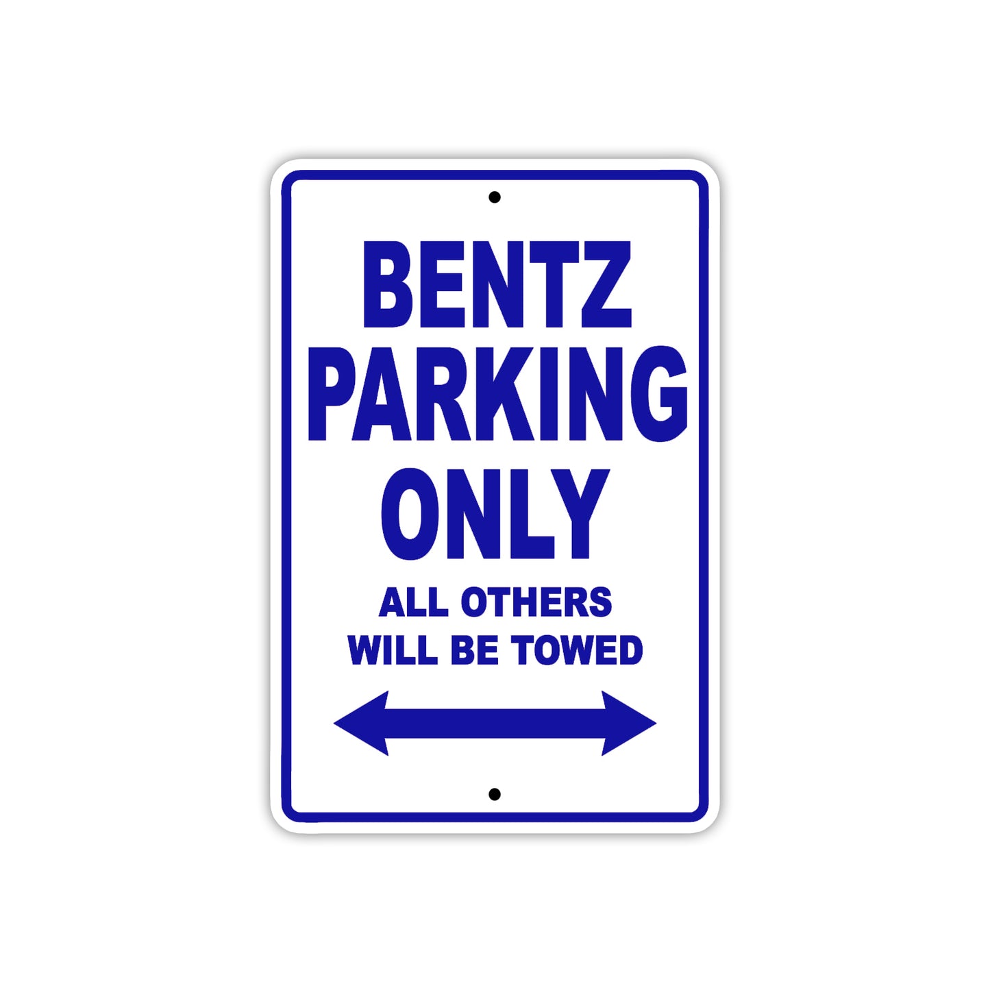 Bentz Parking Only All Others Will Be Towed Sea Ocean Beach Lake Boat Aluminum Metal Sign Plate