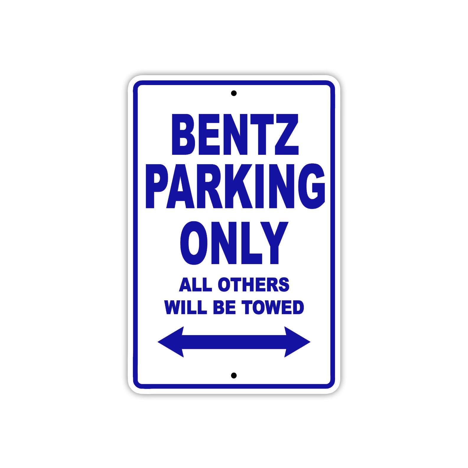 Bentz Parking Only All Others Will Be Towed Sea Ocean Beach Lake Boat Aluminum Metal Sign Plate
