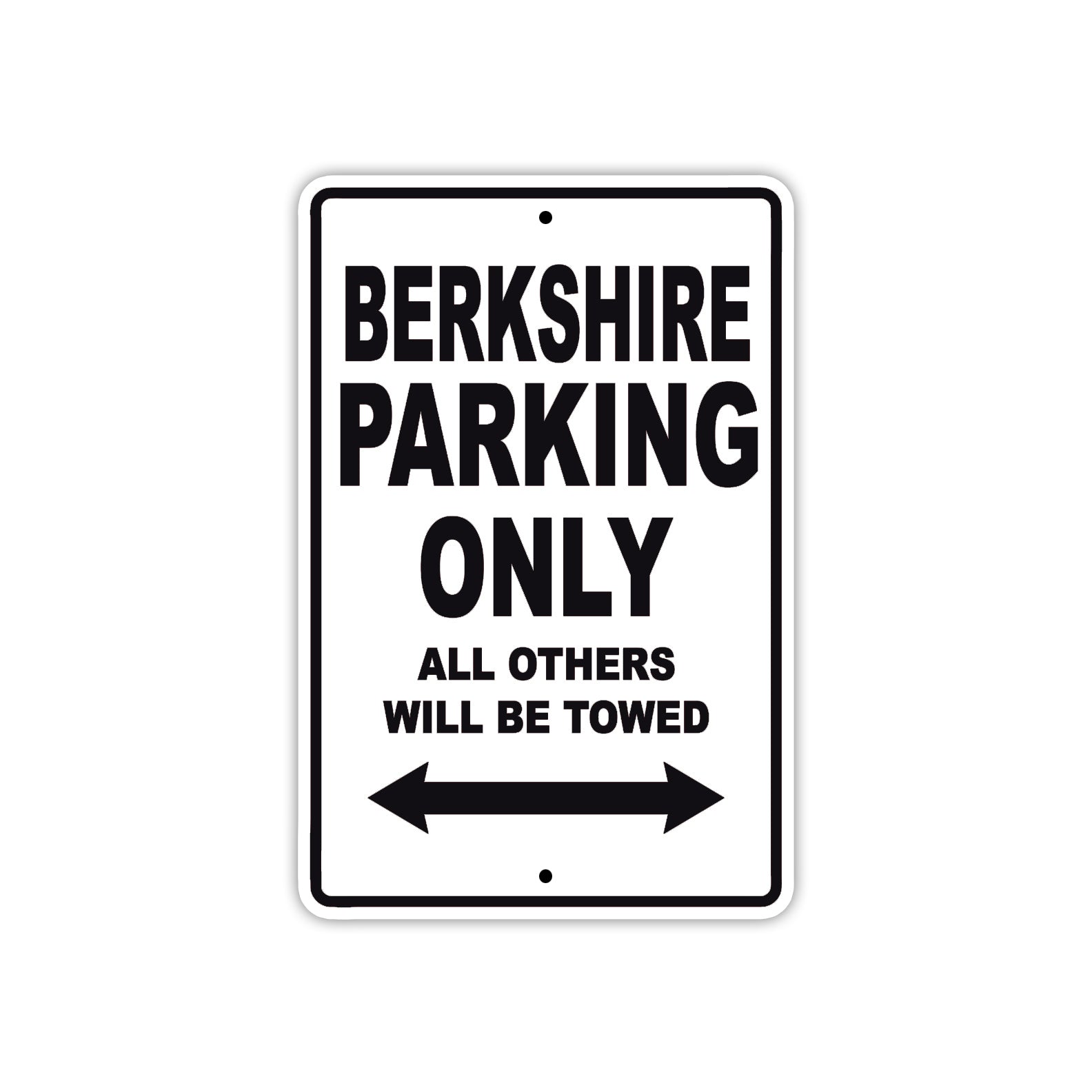 Berkshire Parking Only All Others Will Be Towed Sea Ocean Beach Lake Boat Aluminum Metal Sign Plate
