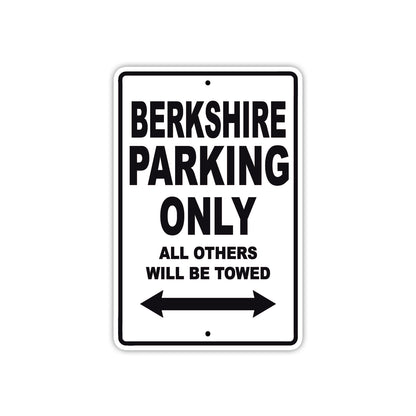 Berkshire Parking Only All Others Will Be Towed Sea Ocean Beach Lake Boat Aluminum Metal Sign Plate